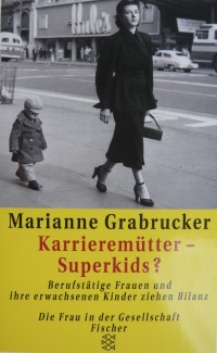 Karrieremütter Superkids